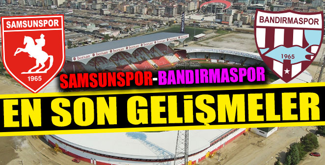 SAMSUNSPOR-BANDIRMASPOR