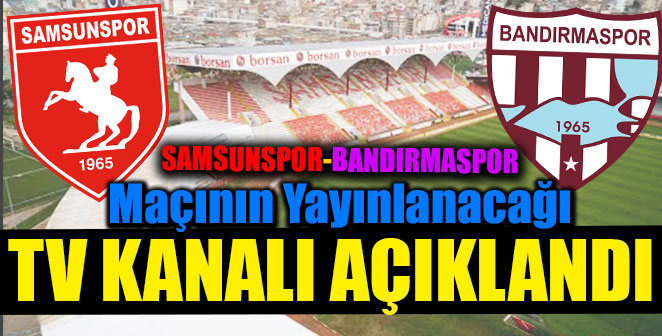 DEV MAÇIN YAYINLANACAĞI KANAL AÇIKLANDI