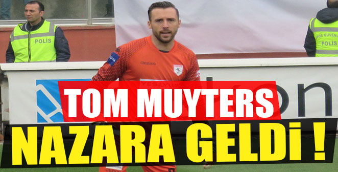 TOM MUYTERS NAZARA GELDİ
