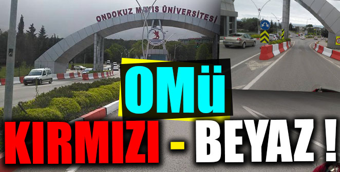 OMÜ KIRMIZI BEYAZ’A BÜRÜNDÜ