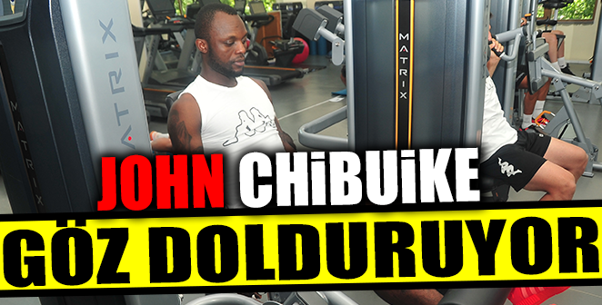 CHİBUİKE GÖZ DOLDURUYOR