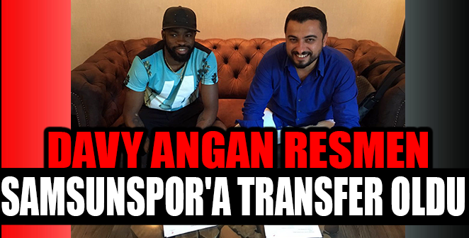 DAVY ANGAN SAMSUNSPOR’A TRANSFER OLDU