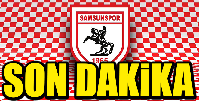 SAMSUNSPOR’DA YABANCI TRANSFERLERDE ŞOK GELİŞME