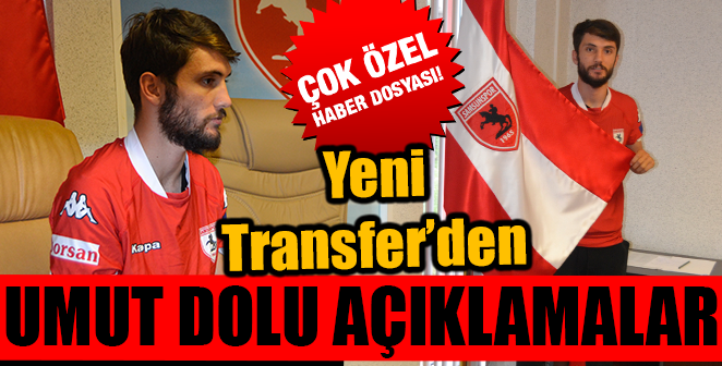 YENİ TRANSFER’DEN UMUT DOLU AÇIKLAMALAR