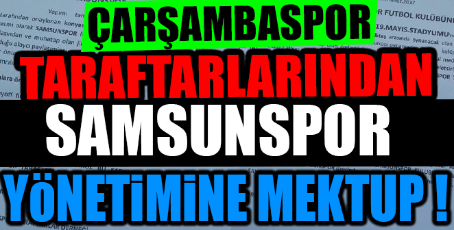 ÇARŞAMBASPOR TARAFTARLARINDAN YÖNETİME MEKTUP