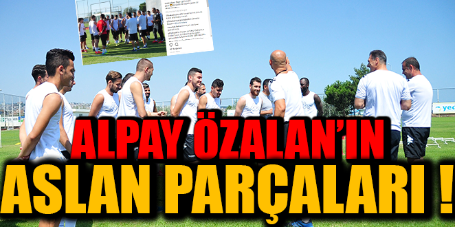 ALPAY ÖZALAN’IN ASLAN PARÇALARI