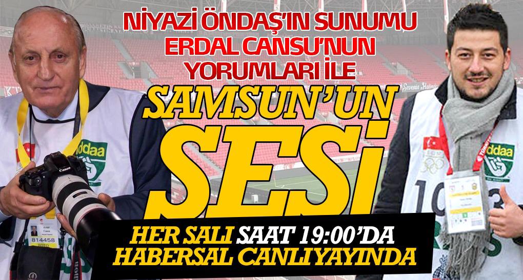 SAMSUNUN SESİ BU AKŞAM SİZLERLE
