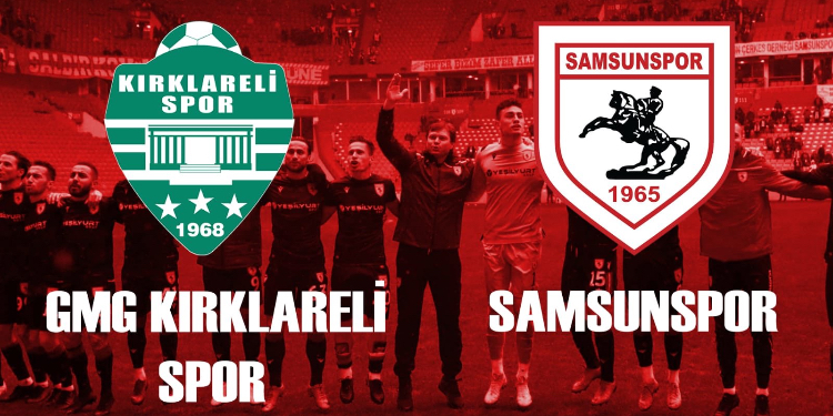 KIRKLARELİSPOR-SAMSUNSPOR CANLI ANLATIM