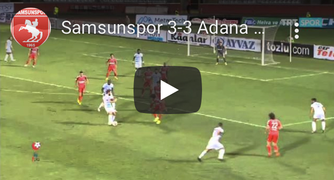 UNUTULMAZ SAMSUNSPOR-ADANADEMİR MAÇLARI