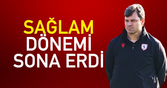 Son Dakika… Samsunspor’da Sağlam dönemi sona erdi