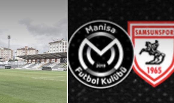 Manisa FK-Samsunspor İlk 11’ler
