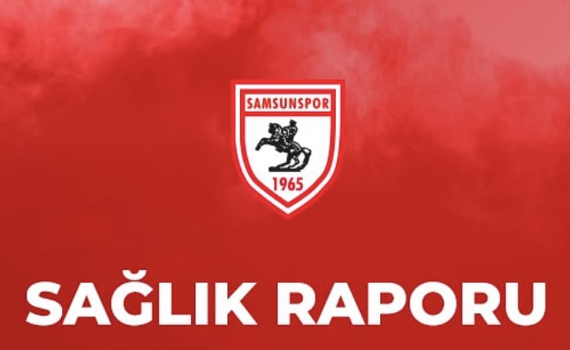 Samsunspor Sakatlarında Son Durum